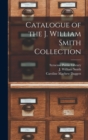 Catalogue of the J. William Smith Collection - Book