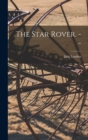 The Star Rover. -- - Book