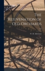 The Rejuvenation of Old Orchards; 141 - Book