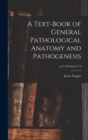 A Text-book of General Pathological Anatomy and Pathogenesis; pt.2, sections 9-12 - Book