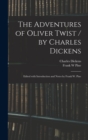 The Adventures of Oliver Twist / by Charles Dickens; Edited With Introduction and Notes by Frank W. Pine - Book