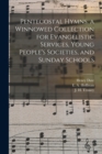 Pentecostal Hymns. a Winnowed Collection for Evangelistic Services, Young People's Societies, and Sunday Schools - Book
