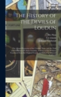 The History of the Devils of Loudun; the Alleged Possession of the Ursuline Nuns, and the Trial and Execution of Urbain Grandier, Told by an Eye-witness. Translated From the Original French, and Edite - Book