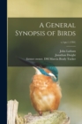 A General Synopsis of Birds; v.1 : pt.1 (1781) - Book