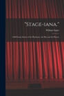 "Stage-iana." : 1,000 Funny Stories of the Playhouse, the Play and the Players - Book