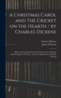 A Christmas Carol and The Cricket on the Hearth / by Charles Dickens; Edited With an Introduction and Notes for the Common School by James M. Sawin; With the Collaboration of Ida M. Thomas - Book