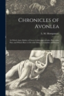 Chronicles of Avonlea [microform] : in Which Anne Shirley of Green Gables and Avonlea Plays Some Part, and Which Have to Do With Other Personalities and Events ... - Book