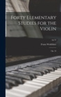 Forty Elementary Studies for the Violin : Op. 54; op.54 - Book
