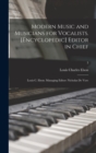 Modern Music and Musicians for Vocalists. [Encyclopedic] Editor in Chief : Louis C. Elson. Managing Editor: Nicholas De Vore; 3 - Book