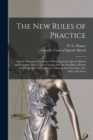 The New Rules of Practice [microform] : and the Proposed New Rules of Pleading of the Queen's Bench and Common Pleas, Upper Canada; With the Schedule of Forms and Table of Costs Under the Common Law P - Book