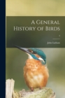 A General History of Birds; 3 - Book