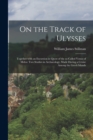 On the Track of Ulysses; Together With an Excursion in Quest of the So-called Venus of Melos : Two Studies in Archaeology, Made During a Cruise Among the Greek Islands - Book