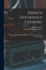 French Household Cooking : With a Number of Recipes From the Best Paris Chefs, Simple and Inexpensive - Book