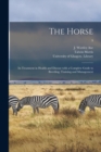 The Horse : Its Treatment in Health and Disease With a Complete Guide to Breeding, Training and Management; 9 - Book