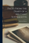 Pages From the Diary of a Militant Suffragette - Book