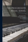 The Progressive Music Series. : Teacher's Manual; 2 - Book