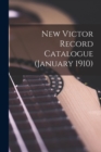 New Victor Record Catalogue (January 1910) - Book
