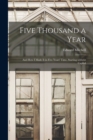 Five Thousand a Year [microform] : and How I Made It in Five Years' Time, Starting Without Capital - Book