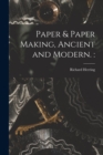 Paper & Paper Making, Ancient and Modern. - Book