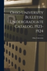 Ohio University Bulletin. Undergraduate Catalog, 1923-1924 - Book