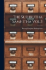 The Sushrutha Samhitha Vol.3 - Book