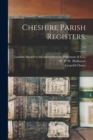 Cheshire Parish Registers.; v.3 - Book