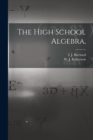 The High School Algebra, - Book