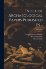 Index of Archaeological Papers Published in ..; 1891-1894 - Book