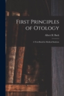First Principles of Otology; a Text-book for Medical Students - Book