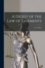 A Digest of the Law of Easements - Book