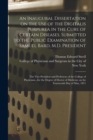 An Inaugural Dissertation on the Use of the Digitalis Purpurea in the Cure of Certain Diseases. Submitted to the Public Examination of Samuel Bard, M.D. President; the Vice-President and Professors of - Book