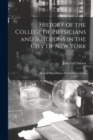 History of the College of Physicians and Surgeons in the City of New York : Medical Department of Columbia College; c.2 - Book