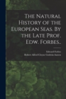 The Natural History of the European Seas. By the Late Prof. Edw. Forbes.. - Book