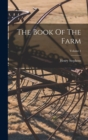 The Book Of The Farm; Volume 1 - Book
