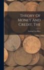 The Theory Of Money And Credit - Book