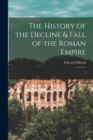 The History of the Decline & Fall of the Roman Empire : 3 - Book