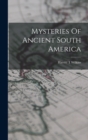 Mysteries Of Ancient South America - Book