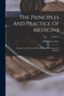The Principles And Practice Of Medicine : Designed For The Use Of Practitioners And Students Of Medicine; Volume 1 - Book