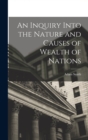 An Inquiry Into the Nature and Causes of Wealth of Nations - Book