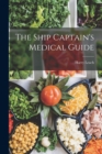 The Ship Captain's Medical Guide - Book