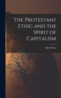 The Protestant Ethic and the Spirit of Capitalism - Book
