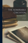 The Admirable Crichton : A Comedy - Book