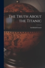 The Truth About the Titanic - Book