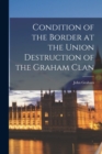 Condition of the Border at the Union Destruction of the Graham Clan - Book
