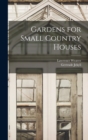 Gardens for Small Country Houses - Book