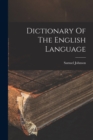 Dictionary Of The English Language - Book