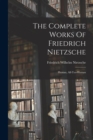 The Complete Works Of Friedrich Nietzsche : Human, All-too-human - Book