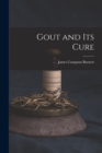 Gout and Its Cure - Book