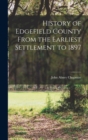 History of Edgefield County From the Earliest Settlement to 1897 - Book