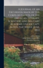 A Journal of an Excursion Made by the Corps of Cadets, of the American Literary, Scientific and Military Academy, Under Capt. Alden Partridge. June, 1822 - Book